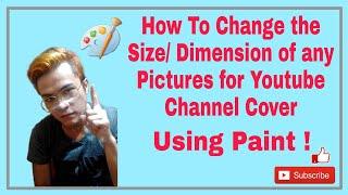 How to Change the Size of any Picture for YouTube Channel Cover using Paint (Tagalog) for new vloger