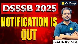 DSSSB Vacancy 2025 Notification Out! | Age Limit | Eligibility | Syllabus | Exam Date