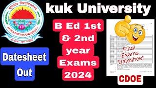 kuk b.ed date sheet 2024 | kurukshetra university b.ed exam 2024 #kuk #bed #bedtoppers #bedexam