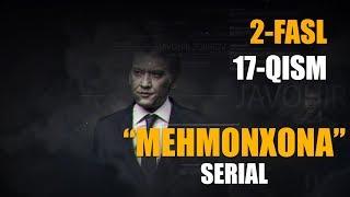 Mehmonxona serial 2-fasl 17-qism | Мехмонхона сериал 2-фасл 17-кисм