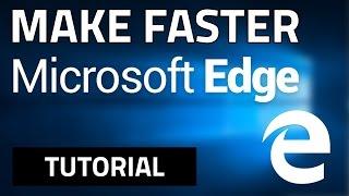 How To Make Microsoft Edge FASTER! (100% WORKS)