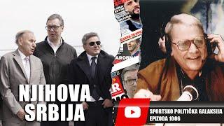 "Vučić, Džajić, Piksi i njihova Srbija" - Sportsko Politička Galaksija 1086