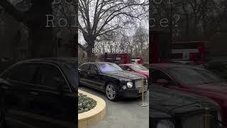 Bentley or Rolls Royce #bentley #rollsroyce #london #money #invest #rich #business #ytshorts #shorts