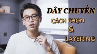 5 Lưu Ý Để Mua Được Dây Chuyền Đẹp Cho Mọi Phong Cách Và Cách Phối Layering Thật Ấn Tượng