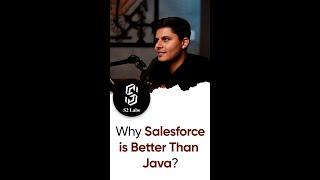 Why Salesforce is better than Java.