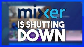 Mixer Is Shutting Down