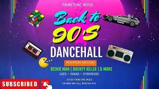 BACK TO 90'S DANCEHALL (CLEAN) - RETRO MIXTAPE - THROWBACK HITS