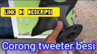 CORONG TWEETER BESI BAGUS