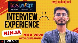 TCS interview Experience | Ninja | Nov 2024 | Kesri talks