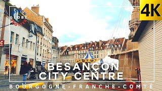 BESANÇON CITY CENTRE France  Complete Walkthrough Asmr Tour 4K