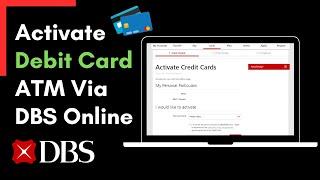 DBS Bank - Activate ATM/Debit Card via digibank Online