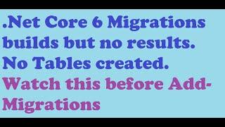 Migrations in Dotnet Core 6 | add migration not working in .net core 6.0