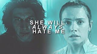 rey + ben solo | she will always hate me