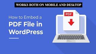 Most effective way to embed/view/upload pdf files on WordPress site. Works both mobile and desktop