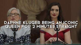 Daphne Kluger being an iconic queen for 2 minutes straight