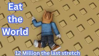 Eat the World Size 12 Million, the final stretch #roblox #eattheworld