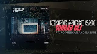 Sohrab Mj - Nemishe Asheghi Kard (feat. Roohnikan & Nassim) | OFFICIAL TRACK