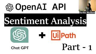 Sentiment Analysis | OpenAI API | ChatGPT + UiPath - Part 1
