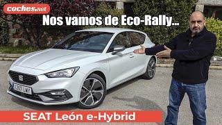 Seat León e-Hybrid en el Eco-Rally Castellón 2021 | Prueba / Test / Review en español | coches.net