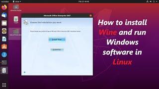 How to install Wine and run Windows software in Linux