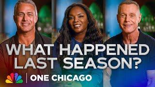 Cast Speed Recap: Love, Lust, Loss and Everything Else from Last Season | One Chicago | NBC