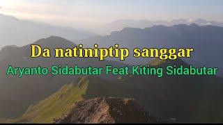Da natiniptip sanggar - Aryanto Sidabutar Feat Kiting Sidabutar || Lirik lagu Batak