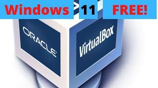 How to Install Windows 11 FREE on VirtualBox