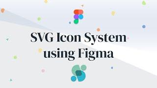 SVG Icon System for Front-End Projects with Figma