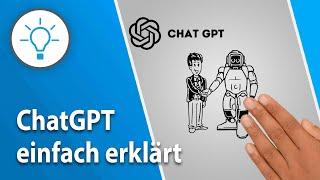 ChatGPT einfach erklärt (explain it simple - Erklärvideo)