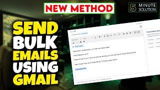 How to send bulk emails using Gmail 2024