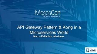 API Gateway Pattern & Kong in a Microservices World