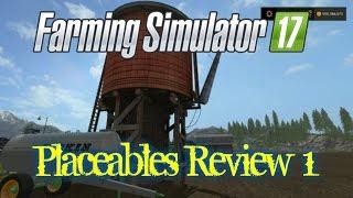 Farming Simulator 17 (HD)-- Placeables 1: Test and Review!! Features, How to Use!!