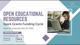 2023 Open Educational Resources Spark Grants Funding Cycle Informational Webinar