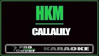 HKM - CALLALILY (KARAOKE)