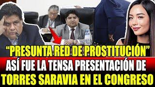 TENSA PRESENTACIÓN DE TORRES SARAVIA POR "RED DE PR0STITUCI0N EN EL CONGRESO"