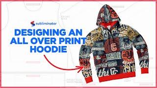 Designing an All Over Print Hoodie with Subliminator Print on Demand [Step-by-Step Tutorial]