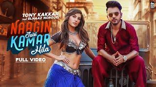 NAAGIN JAISI KAMAR HILA - TONY KAKKAR FT. Elnaaz Norouzi | Sangeetkaar | Hindi Song 2019