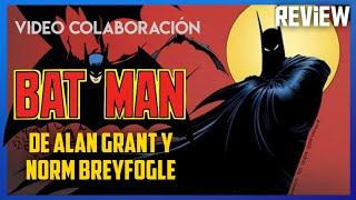 REVIEW: BATMAN La etapa de Alan Grant y Norm Breyfogle |Colaboración Miembro del canal FRIKINSIDE 