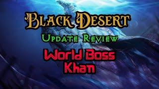  KHAN ( World Boss ) - Review And Rewards ! - Black Desert Mobile