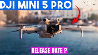 DJI Mini 5 Pro Release Date: Everything We Know (Leaks & Rumors)