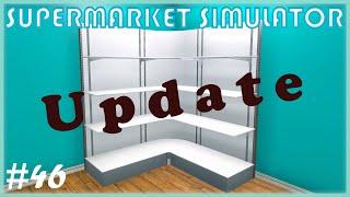 Das Update ist da! -  Supermarket Simulator - #46