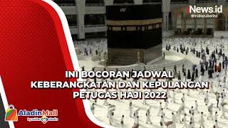 Ini Bocoran Jadwal Keberangkatan dan Kepulangan Petugas Haji 2022