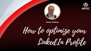 How to optimize your LinkedIn Profile with Derick Mildred GWE Summit 2020