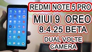 REDMI NOTE 5 PRO MIUI9 OREO BUILD  8.4.26 BETA HOW TO FLASH  DUAL VOLTE WITH IMPROVE CAMERA