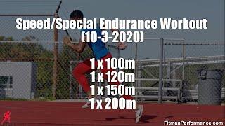 Fitman presents: Sprinting Workout (Speed/Special Endurance 1 x 100m, 120m, 150m, 200m)