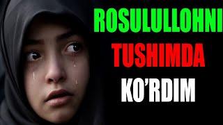 ROSULULLOHNI TUSHIMDA KO’RDIM