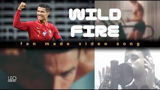 CR7 fan made video song | WILDFIRE