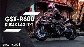 GSX-R600 Satmori Sendirian sambil cerita kerusakan si Giselle - UNCUT - Yoshimura R11