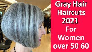 Beautiful Gray HAIR Haircuts 2021 For Women over 50 60