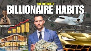 10 Rules Billionaires Use to Build Their Wealth | Billionaire Habits